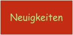 Neuigkeiten