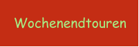 Wochenendtouren