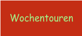 Wochentouren