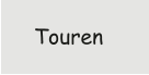 Touren